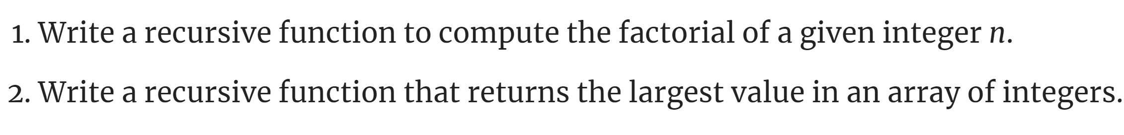 Can someone do 2 in c++ please 1. Write a recursive function