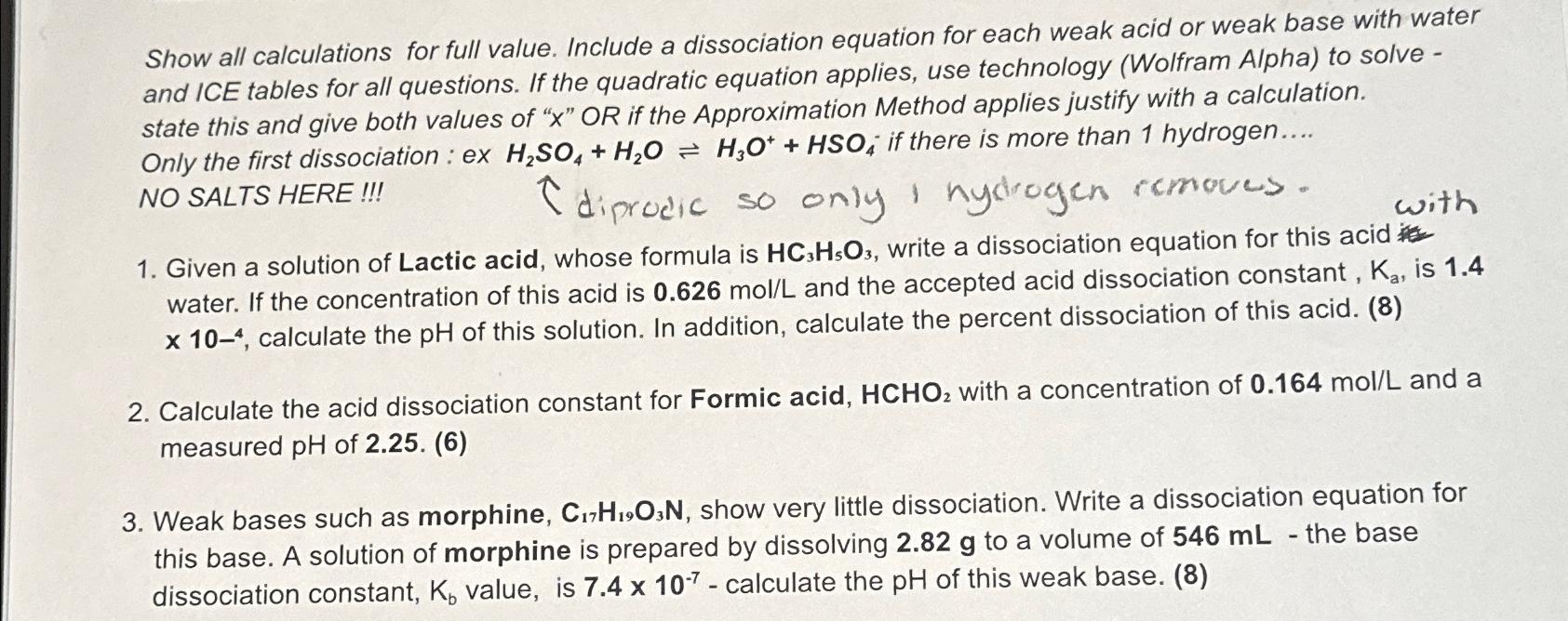  Show all calculations for full value. Include a dissociation equation for