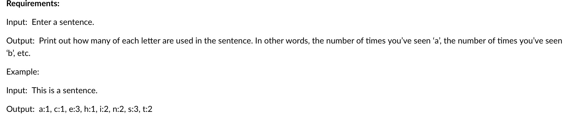 Code this in Java Input: Enter a sentence. Output: Print out how