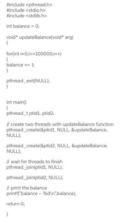  fix this code by using pthread_mutex_lock and pthread_mutex_unlock so that the