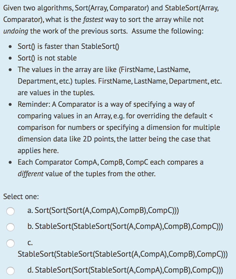  Given two algorithms, Sort(Array, Comparator) and StableSort(Array Comparator), what is the