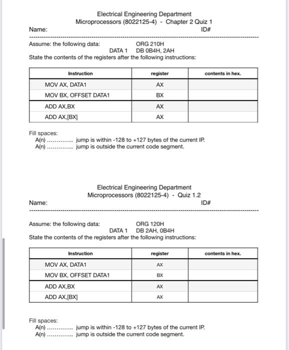  Electrical Engineering Department Microprocessors (8022125-4) - Chapter 2 Quiz 1 Name:
