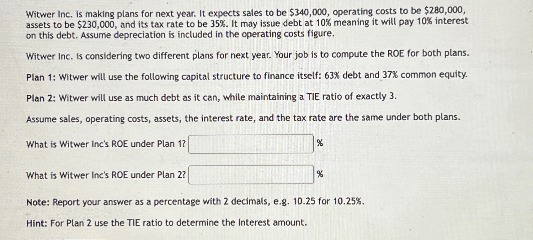  Witwer Inc. is making plans for next year. It expects sales