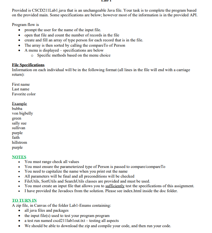  GIVEN CODE(Lab1.java)(FileUtils.java)(SearchUtils.java)(SortUtils.java)(DONT NOT EDIT THESE) GIVEN DOCUMENT (People.txt) Lab1.java: package lab1.cscd211lab1;