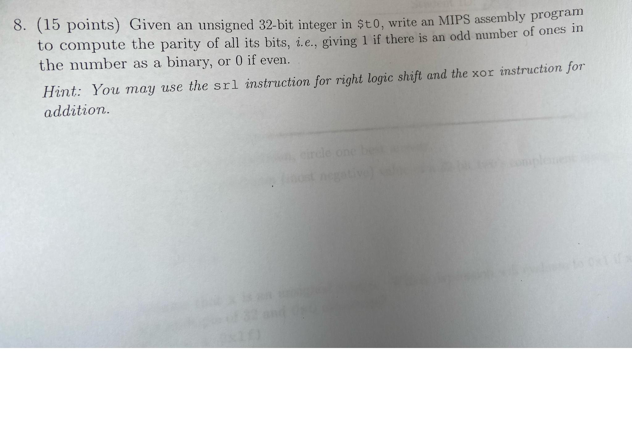  (15 points) Given an unsigned 32-bit integer in $t0, write an