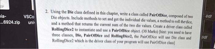  2. Using the Die class defined in this chapter, write a