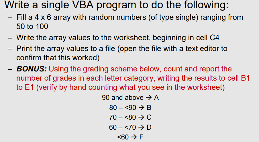  Write a single VBA program to do the following: - Fill