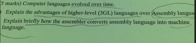  Computer languages evolved over time. Explain the advantages of higher-level (3GL)