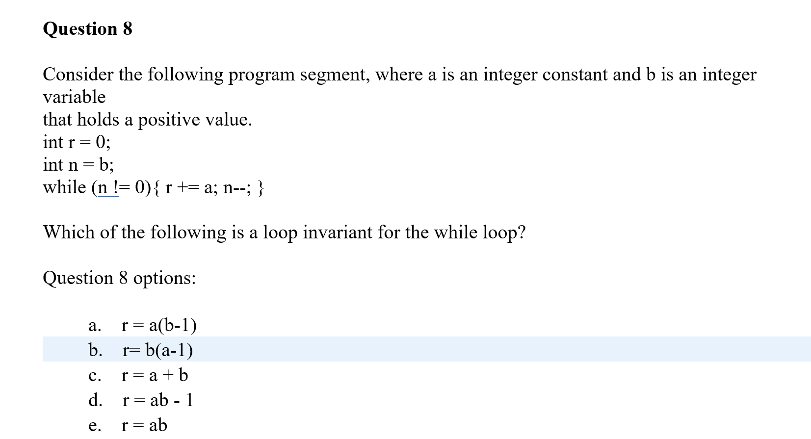 Consider the following program segment, where a is an integer constant and