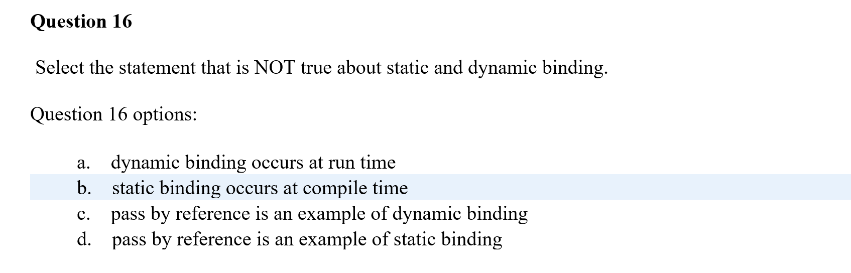 depends which function is called inside main function C. d. Question 10