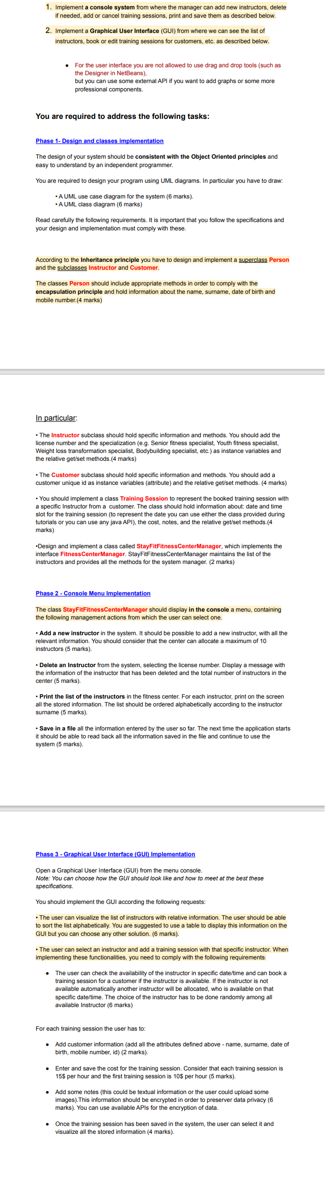  1. Implement a console system from where the manager can add