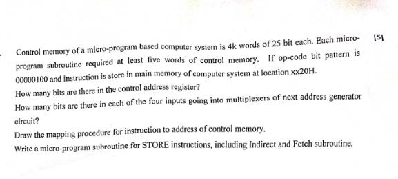  Control memory of a micro-program based computer system is 4k words