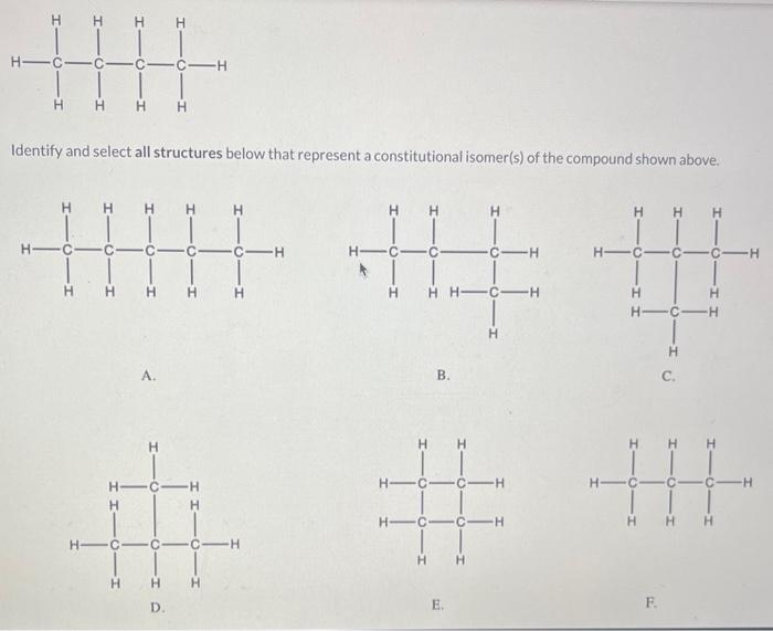  Identify and select all structures below that represent a constitutional isomer(s)