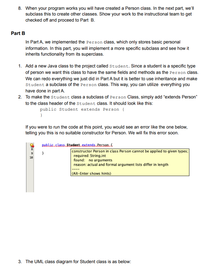inherits features and behavior from the superclass. For example, consider the relationships