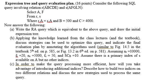  Expression tree and query evaluation plan. (16 points) Consider the following