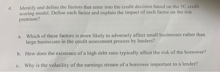  4. Identify and define the factors that enter into the credit