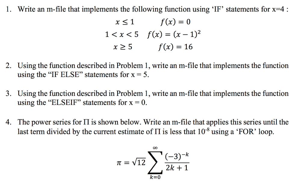  1. Write an m-file that implements the following function using 'IF'