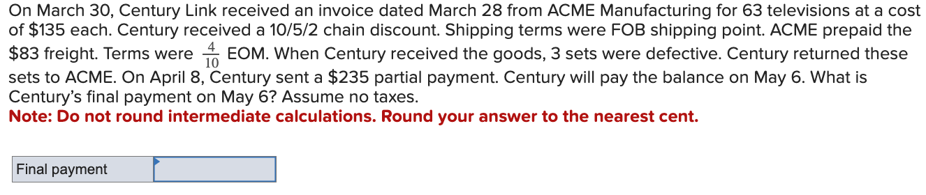  On March 30, Century Link received an invoice dated March 28