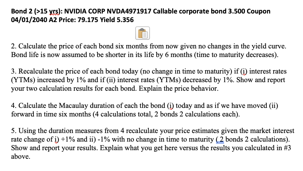 Please show all work/formulas Bond 2 (>15 yrs): NVIDIA CORP NVDA4971917 Callable