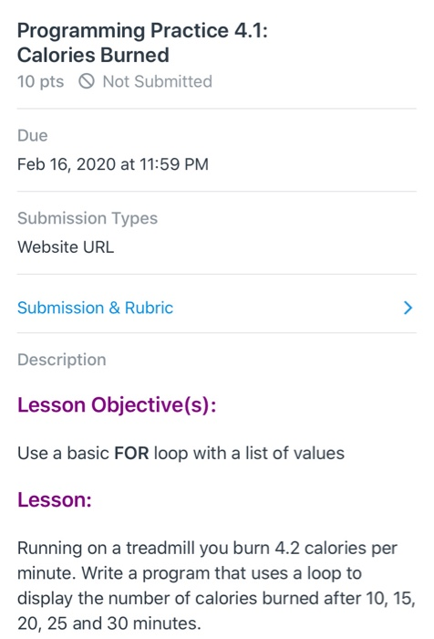  Programming Practice 4.1: Calories Burned 10 pts Not Submitted Due Feb