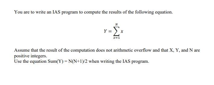  You are to write an IAS program to compute the results
