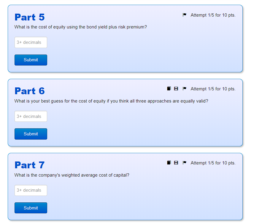 to calculate its cost of capital. You've collected the following information: The