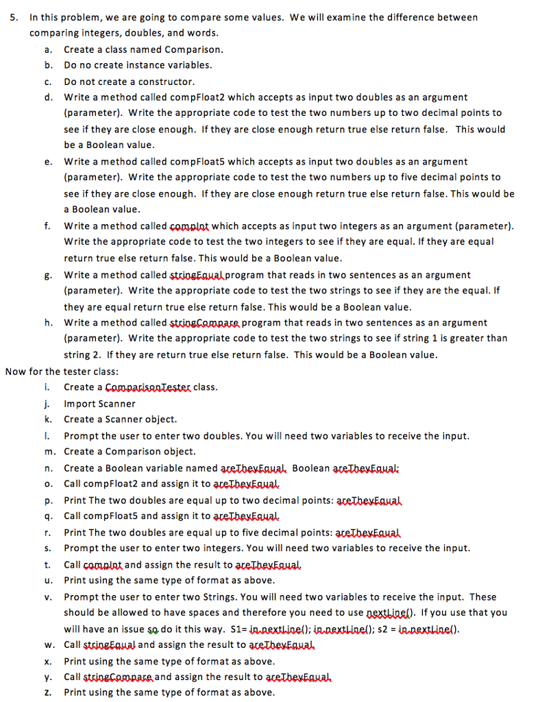  5. In this problem, we are going to compare some values.