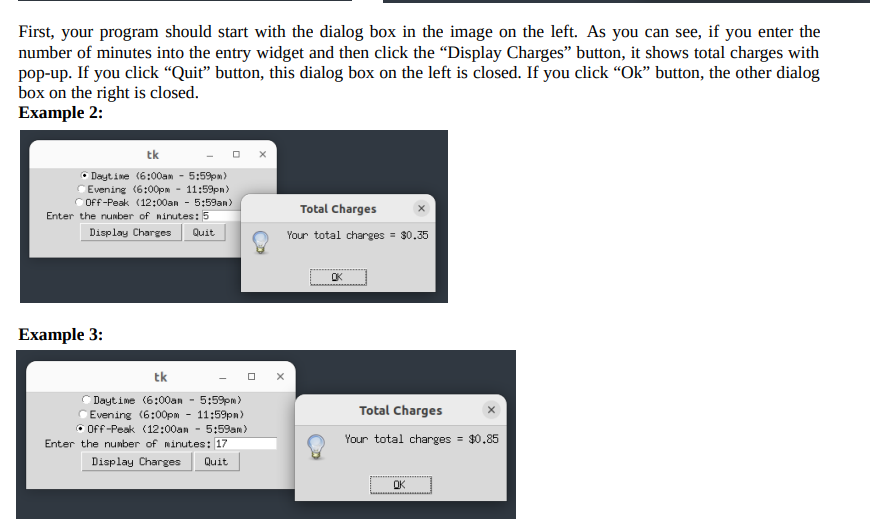 the following rates for telephone calls: Write a GUI application that allows