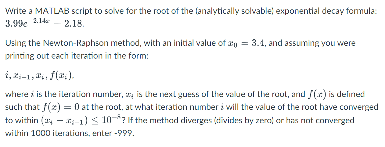  Write a MATLAB script to solve for the root of the