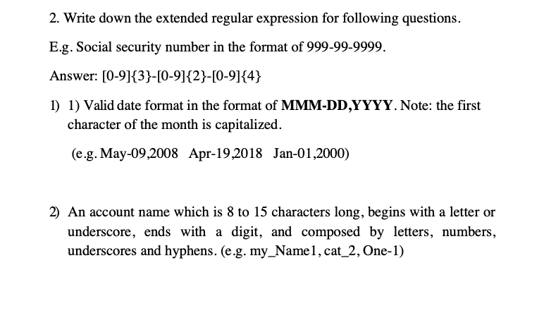 2. Write down the extended regular expression for following questions. E.g.