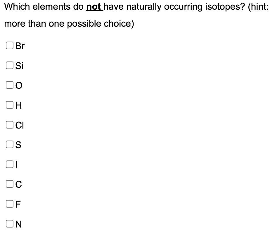 Which elements do not have naturally occurring isotopes? (hint: more than