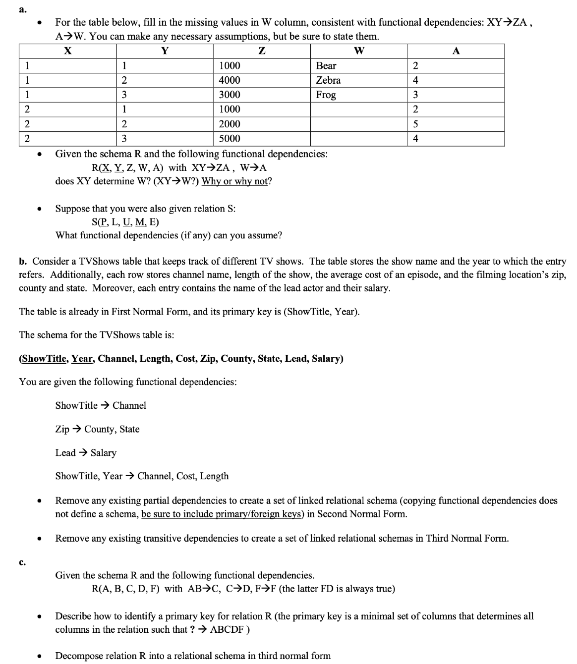  a. For the table below, fill in the missing values in