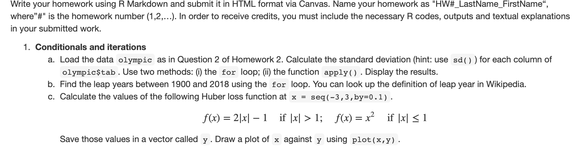  Write your homework using R Markdown and submit it in HTML