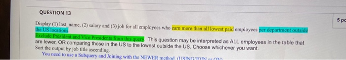  sql oracle 5 pc QUESTION 13 Display (1) last name, (2)