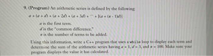  9. (Program) An arithmetic series is defined by the following a