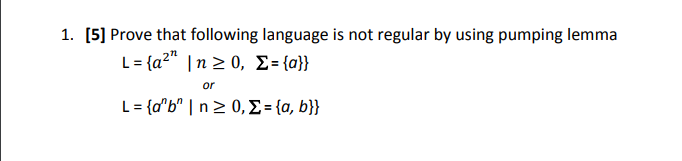 Prove that the following language is not regular by using pumping lemma