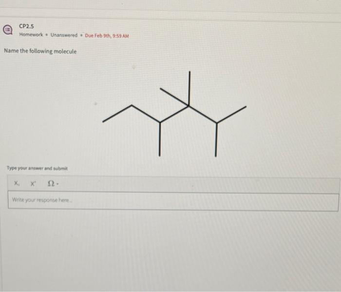  Name the following molecule Type your answer and submit
