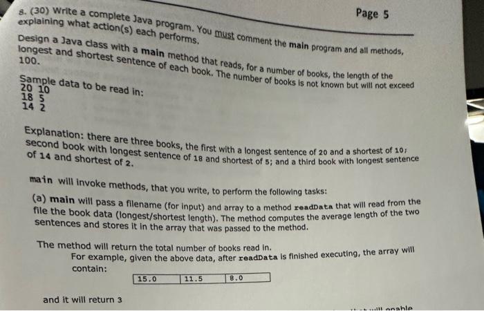 java please 8. (30) Write a complete Java prooram explaining what action(s)
