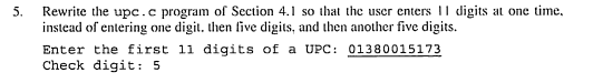 please write in C language: upc.c Program: 5. Rewrite the upc.c program