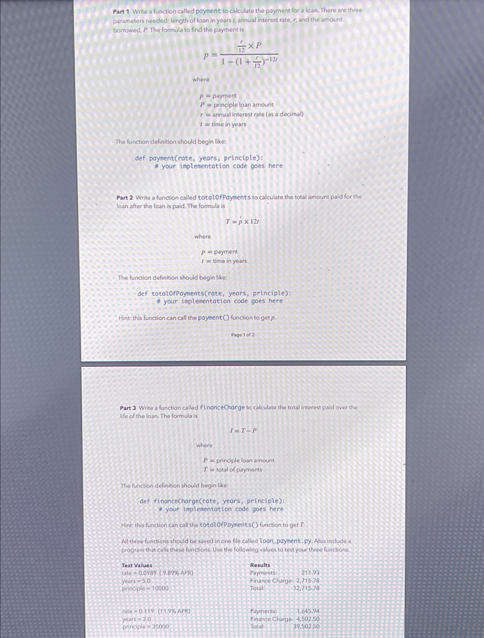  Part 1 Write a function called payment to calculate the payment