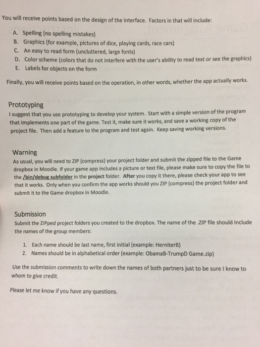 Objective Create a game app played by one or more people. You