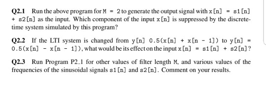 % Generate the input signal n = 0:100 sl cos (2*pi+0.05*n) ;