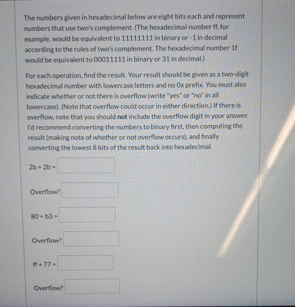  The numbers given in hexadecimal below are eight bits each and