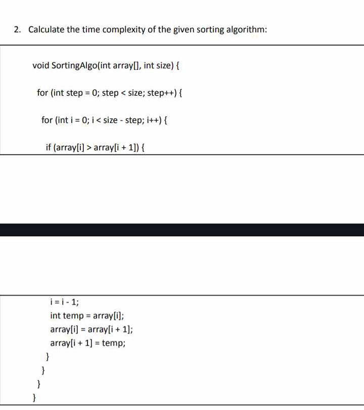  Calculate the time complexity of the given sorting algorithm: 
