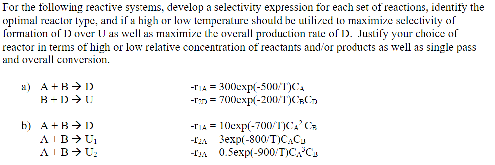  For the following reactive systems, develop a selectivity expression for each
