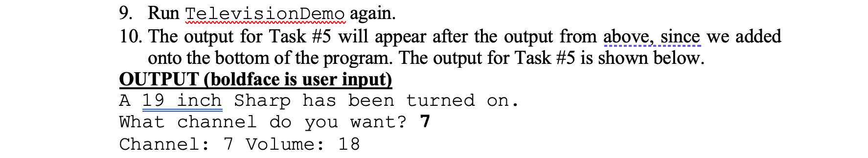 size of the television screen. This cannot change once the television has