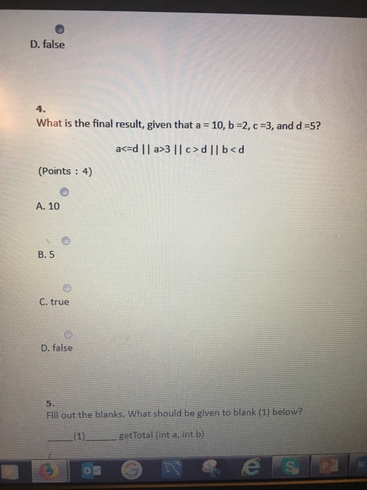  D. false 4 What is the final result, given that a