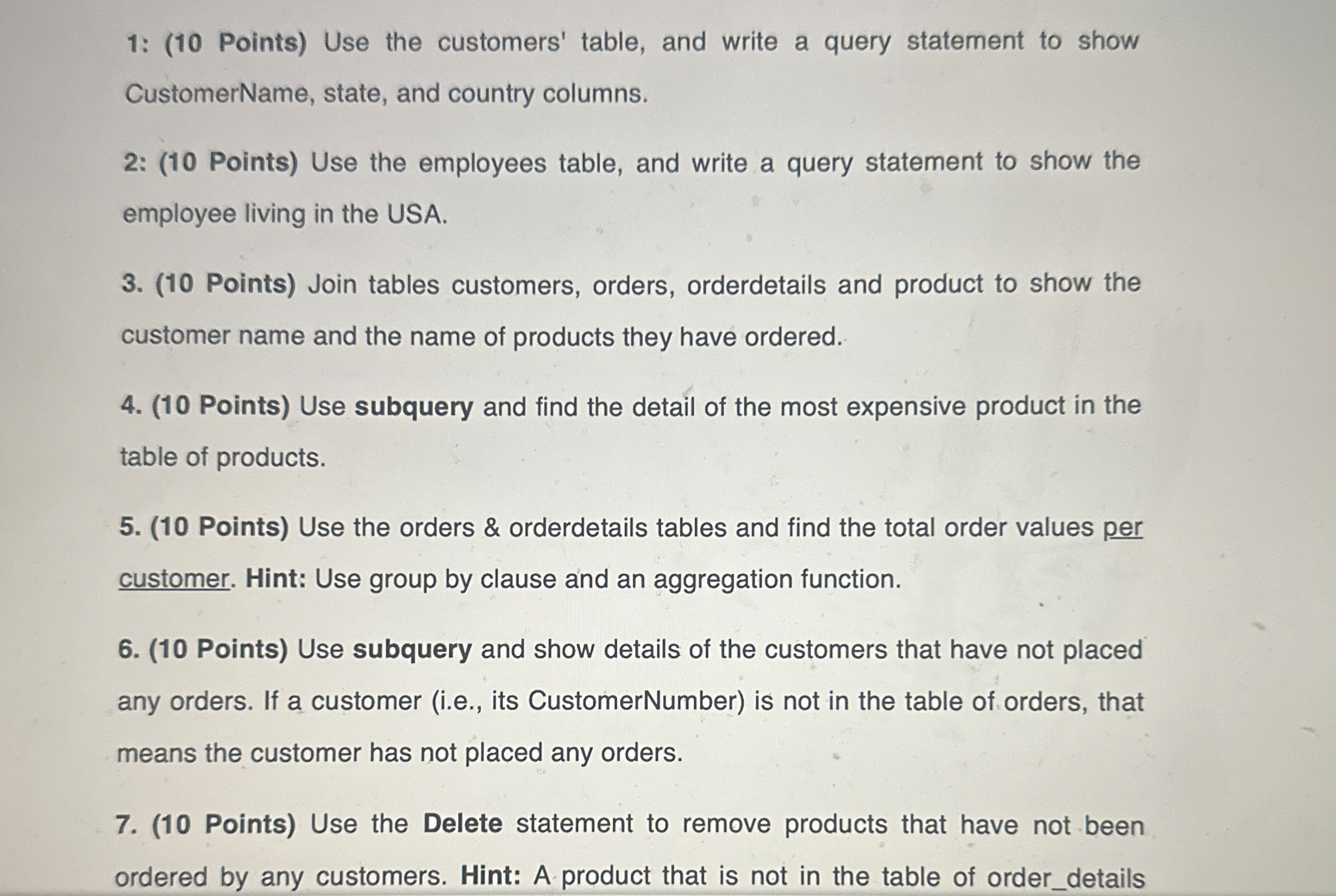  1: (10 Points) Use the customers' table, and write a query