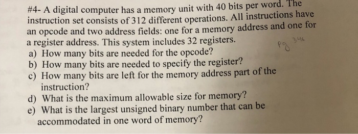  A digital computer has a memory unit with 49 bits per