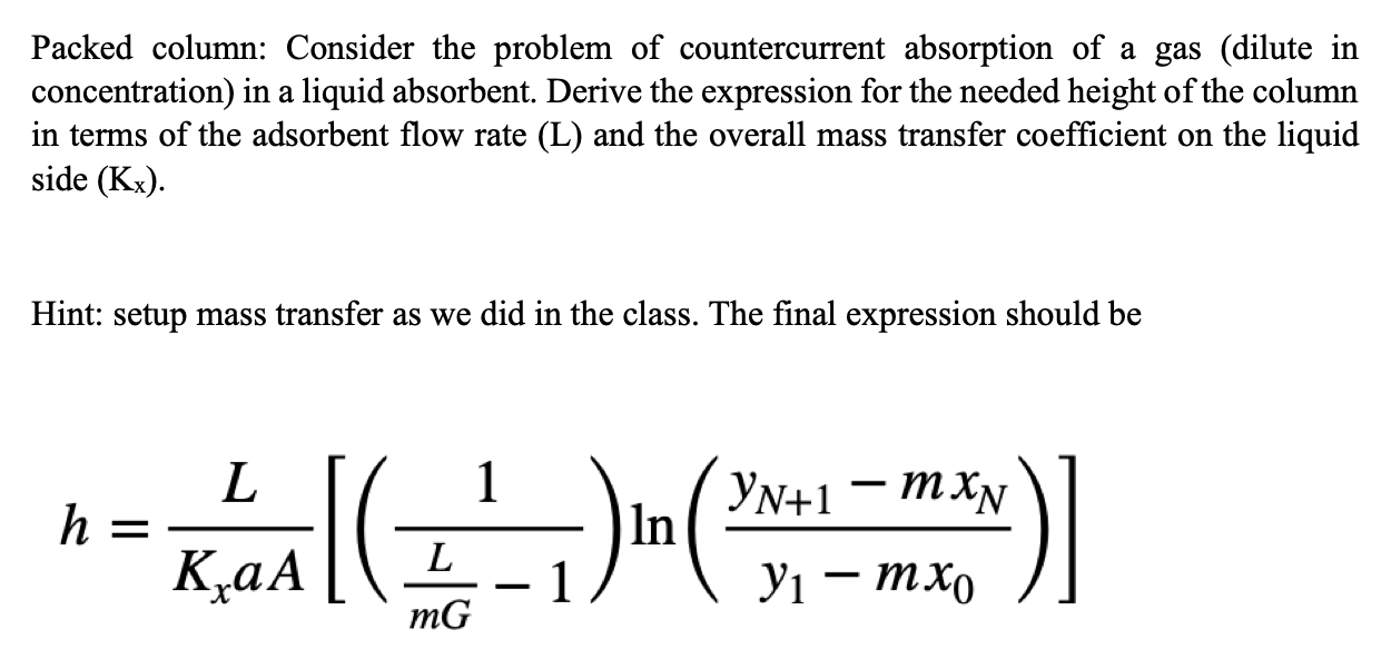  Hint: setup mass transfer as we did in the class. The